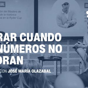 Imagen de la noticia José María Olazabal: liderar cuando los números no cuadran